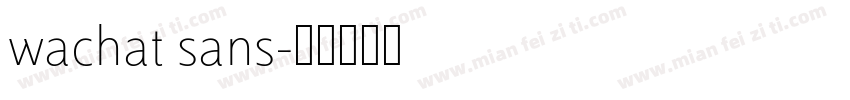 wachat sans字体转换